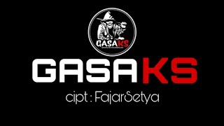 FAJARSETYA - GASAKS #laguiks #gasaks #fajarsetya