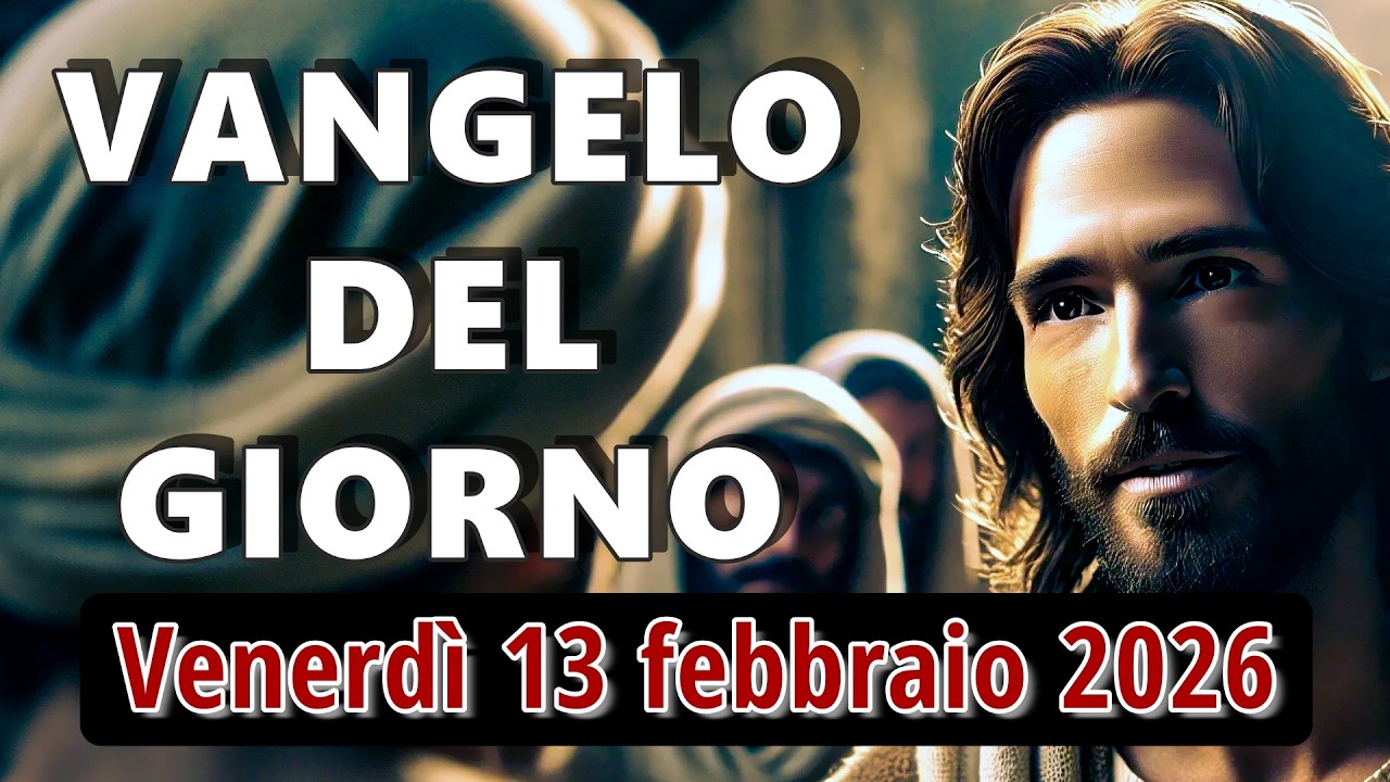 VANGELO DEL GIORNO VENERDI 13 FEBBRAIO 2026 ❤️ Il nodo della lingua e il nodo del cuore
