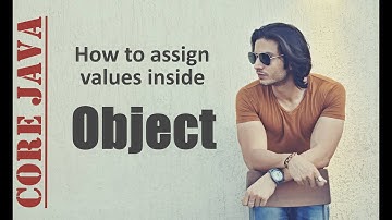 Java Object - Part 2 | Assigning values in : JAVA OBJECT | Abhinav Tonk