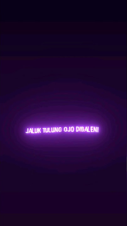 isun biso ngangen mergo welas ngangen mentahan lirik lagu overlay neon