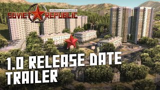 Workers & Resources: Soviet Republic - 1.0 release date announcement