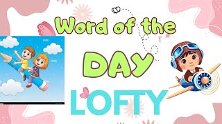 Word meaning of Lofty with sentence example #lofty #loftymeaning #wordoftheday #learnenglish 