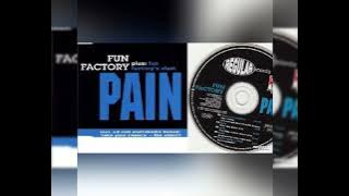 FUN FACTORY - PAIN   (RADIO EDIT) 1994