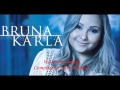 Bruna Karla - Como Eu Não Poderia Amar Você (Legendado)