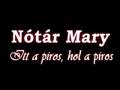 Nótár Mary -  Itt a piros, hol a piros