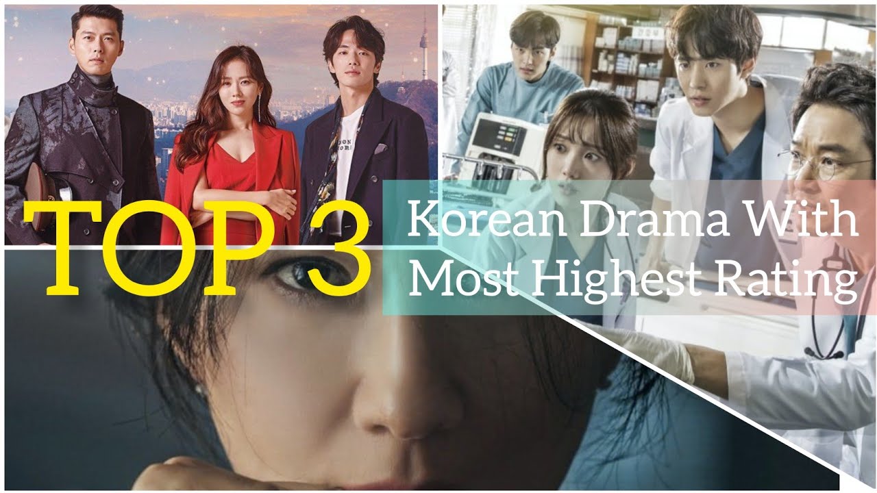TOP 3 KOREAN DRAMA WITH MOST HIGHEST RATING YouTube