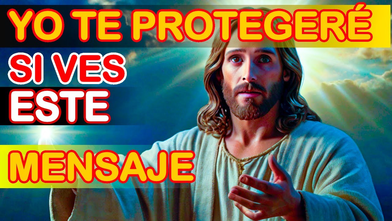 Dios Te Protege Si Ves Este Mensaje De Dios Hoy | Dios te dice HOY ...