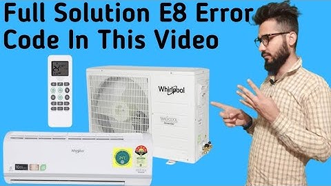 Whirlpool AC Error Code E8 || Whirlpool Split AC DC Inverter Error Code E8 || Hindi Explain