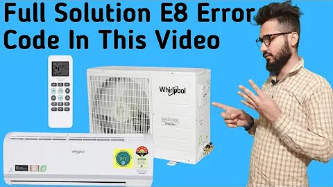 Whirlpool AC Error Code E8 || Whirlpool Split AC DC Inverter Error Code E8 || Hindi Explain