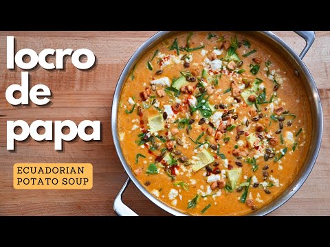Locro de Papa: Ecuadorian Potato Soup