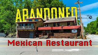 Abandoned Mexican Restaurant!