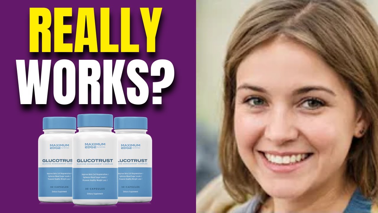 Glucotrust “GlucoTrust Review – GlucoTrust Honest Review – Is GlucoTrust any good? See Before You Buy”