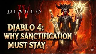 Diablo 4:  Why Sanctification Must Stay