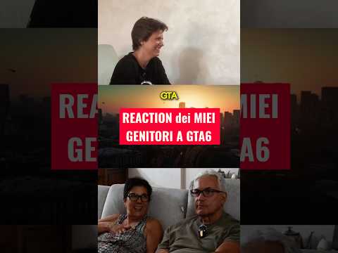 GTA 6 è INDECENTE (secondo mio padre). Sarò riuscita a farlo ricredere?