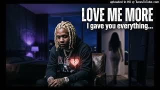 Lil Durk - Love Me More (Official Music Album)