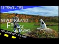 New england fall foliage getaway  what to do eat  more 13 travel tips