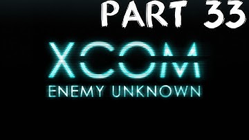 XCOM: Enemy Unknown playthrough PC part 33: Hardest mission ever