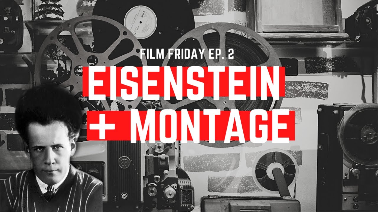 Eisenstein’s Montage Theory: Five Types Explained