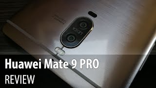 Huawei Mate 9 PRO In-depth Review (5.5 inch Phablet With Curved Screen)