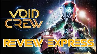 Void Crew : C'est comment ? Review express !