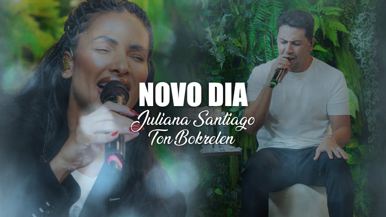 Novo Dia - Juliana Santiago e Ton Bokrelen