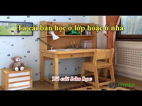 Tả cái bàn học ở lớp hoặc ở nhà (3 mẫu) - youtube