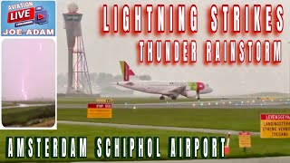 Thunderstorm at Amsterdam Schiphol Airport Live