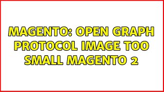 Magento: Open Graph Protocol Image Too Small Magento 2