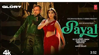 PAYAL SONG (Official Video): YO YO HONEY SINGH | NORA FATEHI | PARADOX | GLORY | BHUSHAN KUMAR PAYAL SONG (Official Video): YO YO HONEY SINGH | NORA FATEHI | PARADOX | GLORY | BHUSHAN KUMAR