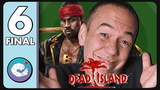 The War of Sam B | Part 6 (Final) | Dead Island DE