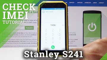 How Check IMEI & Serial Number on Stanley S241 - IMEI & Serial Number Access