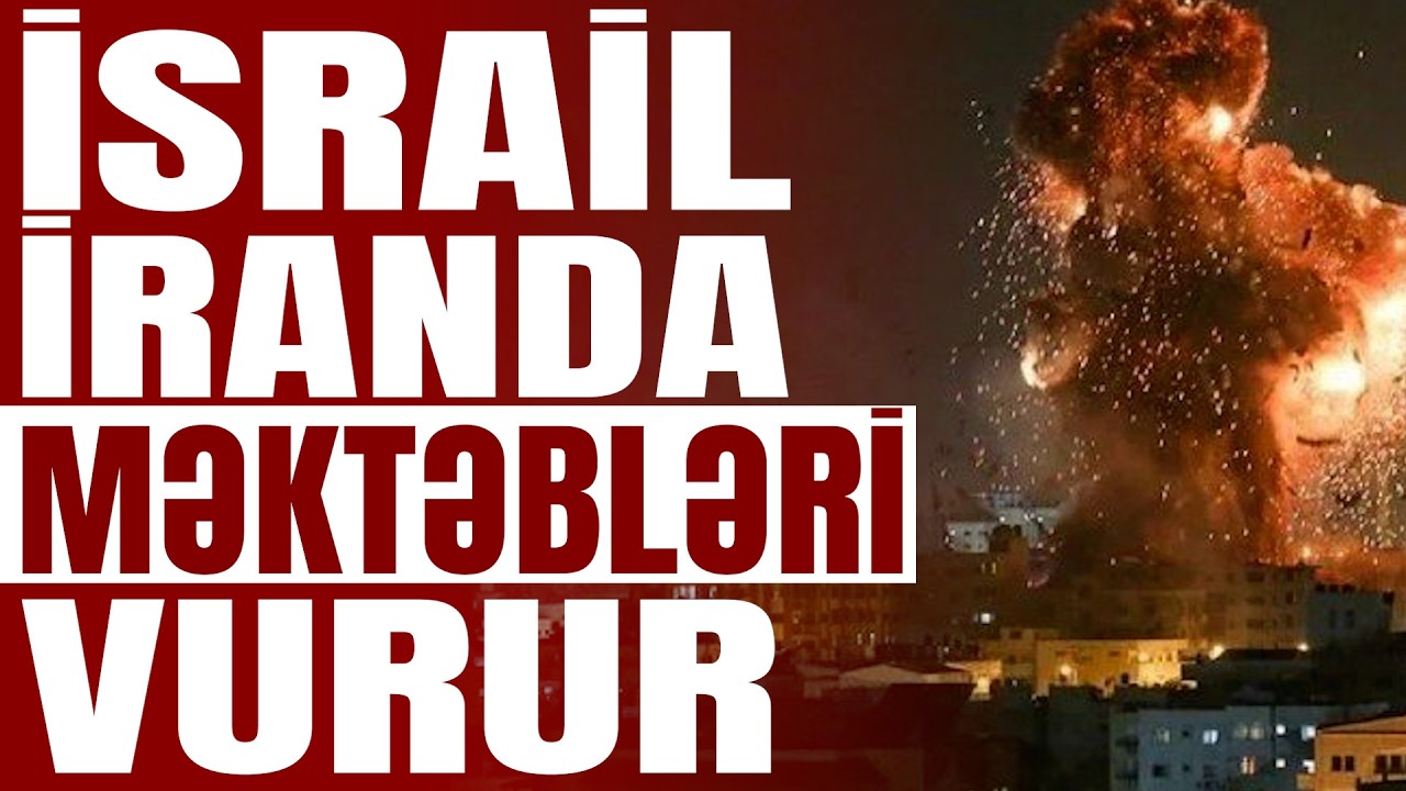 İsrail İranda məktəbləri vurdu sagirdlər ö*ldü - Bax Da