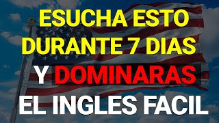 ✅ CÓMO aprender INGLÉS en solo 7 días fácil ESCUCHANDO 🔥🧠 FUNCIONA RÁPIDO🚀