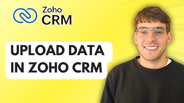How to Upload Data in Zoho CRM [2025 Guide]
