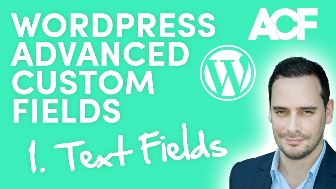 Download WordPress Advanced Custom Fields for Beginners - Part One