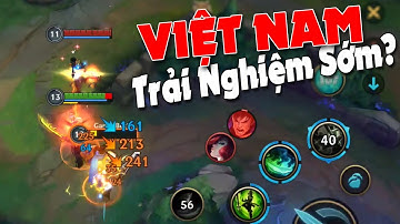 Việt Nam có cơ hội trải nghiệm sớm LMHT: Tốc Chiến hay không? | LOL: Wild Rift ✩ Biết Đâu Được