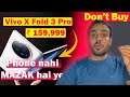 Vivo X Fold 3 Pro: Don't Buy! Here's Why It's Not Worth Your Money