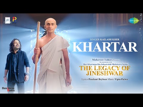 Khartar | Kailash Kher | Vipin Patwa | Prashant Beybaar | The Legacy Of Jineshwar