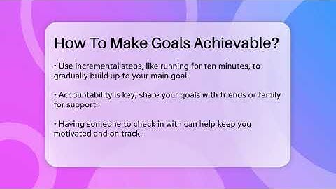 How To Make Goals Achievable? - The Personal Growth Path