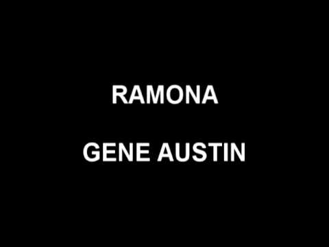 Ramona - Gene Austin