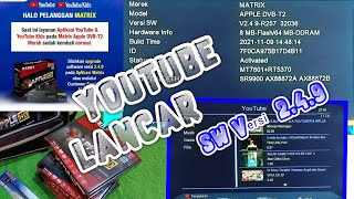 Upgrade Software Versi 2.5.0 Matrix Apple_HD || UPDATE 22 NOVEMBER 2021_Youtube Lancar screenshot 4