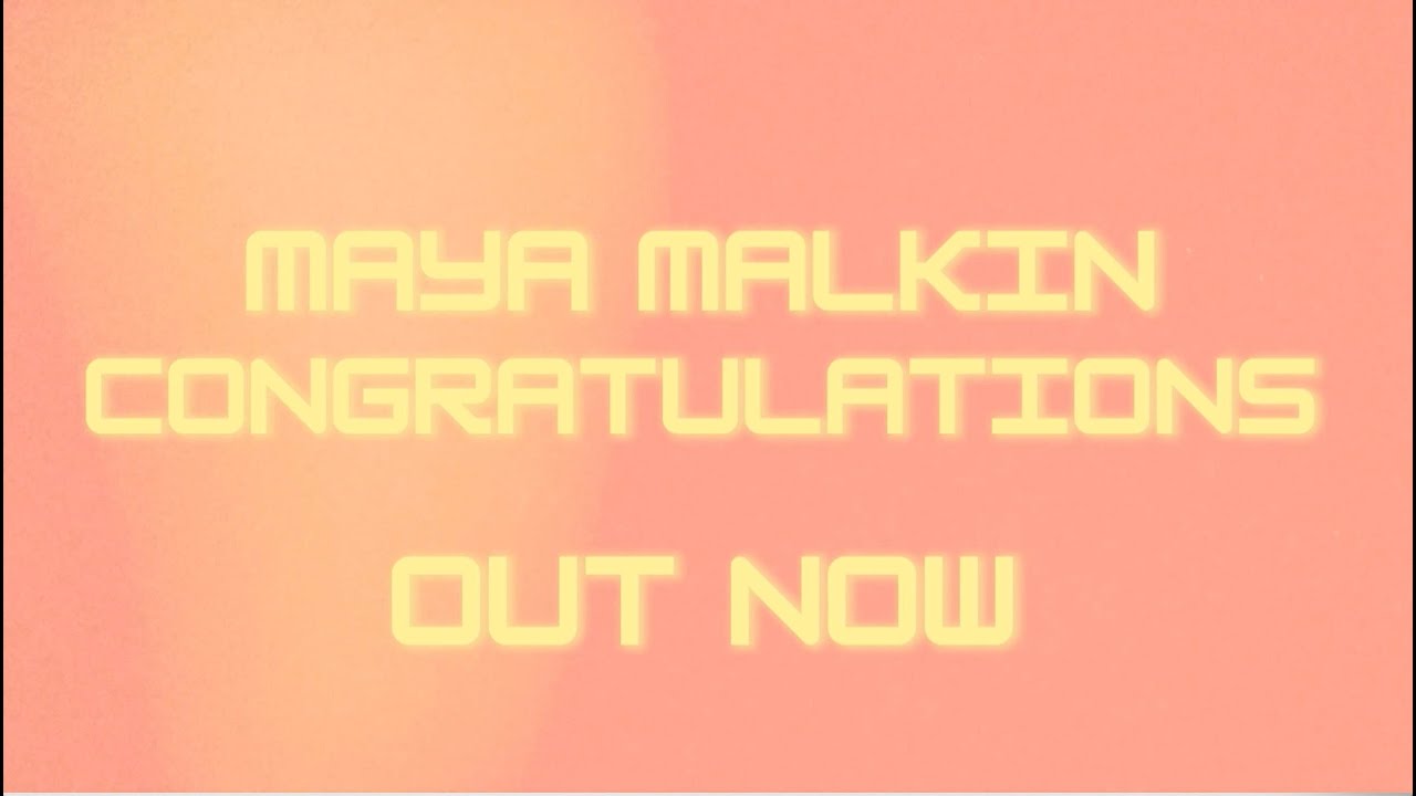 YouTube에서 Congratulations - Maya Malkin (Lyric Video) 보기 YouTube에서 Congratulations - Maya Malkin (Lyric Video) 보기