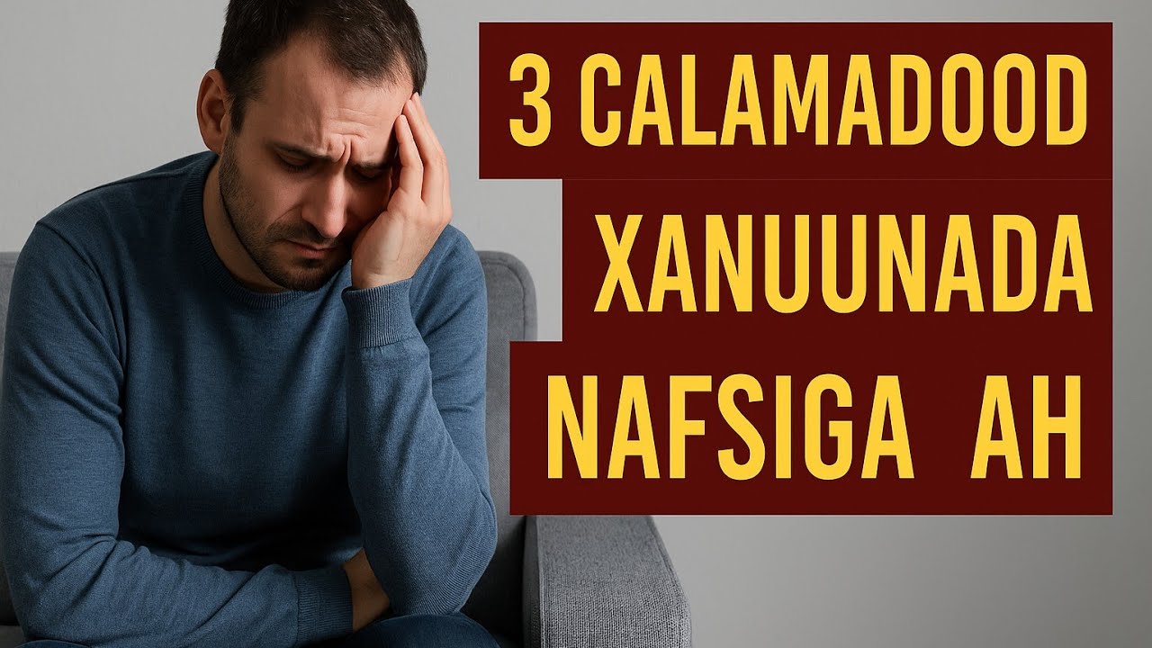 Calaamadaha xanuunada nafsiga ah||Dr mascuud||  @misbaax podcast