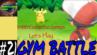 ELECTRIFYING GYM BATTLE | Pokemon Let's Go Pikachu Let's Play Part #21