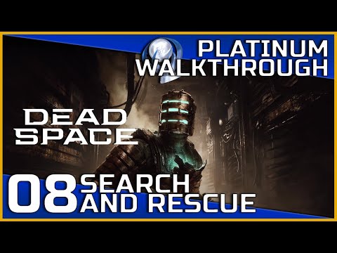 Dead Space Remake Full Platinum Walkthrough - 08 - Search and Rescue