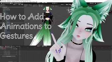 Vrchat: How to Add Animations to Gestures