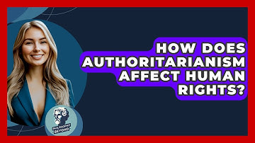 How Does Authoritarianism Affect Human Rights? - Philosophy Beyond