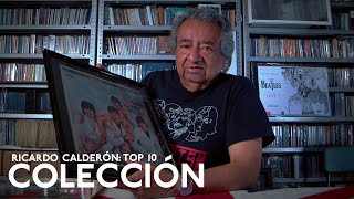 Ricardo Calderón y los 10 objetos más preciados de su colección