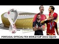 Portugal official fifa world cup 2022 squad  cristiano rafael leao joao felix