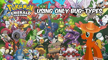 Can You Beat Pokemon Emerald Using Only Bug-Type Pokemon?